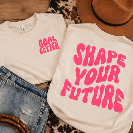 Goal Getter Inspirational Graphic Tee | Shape Your Future